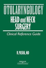 Otolaryngology - Head & Neck Surgery by R. Pasha