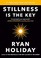 Cover of: Stillness is the Key