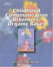 Cover of: Childhood Communication Disorders | Lisa Schoenbrodt