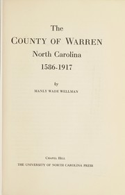 Cover of: The county of Warren, North Carolina, 1586-1917. by Manly Wade Wellman