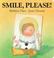 Cover of: Smile, Please! (Surprise Board Books)