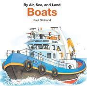 Cover of: Boats (By Air, Sea, and Land)