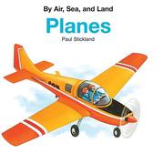 Cover of: Planes (By Air, Sea, and Land)