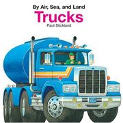 Cover of: Trucks (By Air, Sea, and Land)