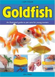 Cover of: I Am Your Goldfish (Page, Gill. I Am Your Pet.)