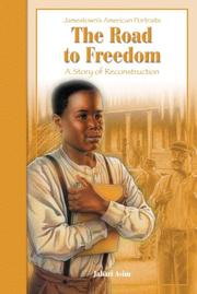 Cover of: The road to freedom: a story of the Reconstruction