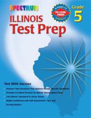 Cover of: Spectrum Illinois Test Prep, Grade 5 (Spectrum Illinois) by School Specialty Publishing