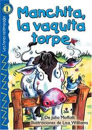 Cover of: Manchita, la vaquita torpe by Julia Moffat