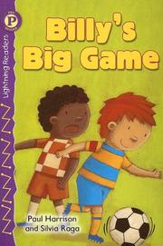 Cover of: Billy's Big Game, Level P (Lightning Readers) by Harrison, Paul, Paul Harrison, Paul Harrison