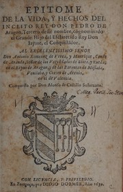 Cover of: Epitome de la vida: y hechos del inclito rey Don Pedro de Aragon, tercero deste nombre, cognominado el Grande ...