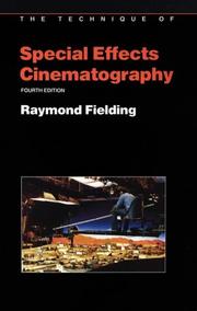 Cover of: The technique of special effects cinematography by Raymond Fielding