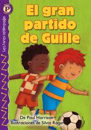 Cover of: El gran partido de Guille, Level P (Lightning Readers (Spanish)) by Paul Harrison