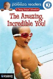 Cover of: The amazing, incredible you!