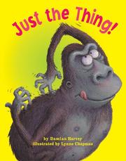 Cover of: Just the thing! / written by Damian Harvey ; illustrated by Lynne Chapman. by Damian Harvey