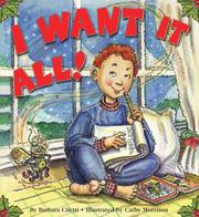 Cover of: I want it all! by Barbara J. Ciletti