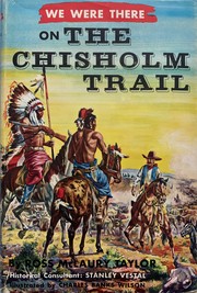 Cover of: We were there on the Chisholm Trail. by Ross McLaury Taylor