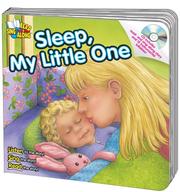 Cover of: Sleep, My Little One (Read & Sing Along)