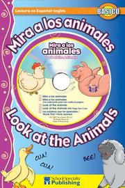 Cover of: Mira a los animales / Look at the Animals (Dual Language Readers) by Kim Mitzo Thompson