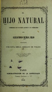 Cover of: El hijo natural: comedia en cuatro actos y un prólogo