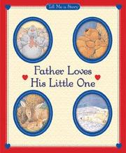Cover of: Father Loves His Little One Tell Me a Story by Carol Ottolenghi