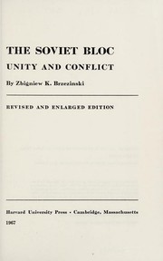 Cover of: The Soviet bloc, unity and conflict by Zbigniew K. Brzezinski
