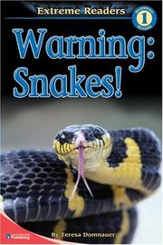 Cover of: Warning: Snakes!, Level 1 Extreme Reader by Teresa Domnauer