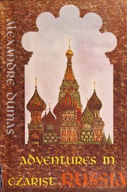 Cover of: Adventures in Czarist Russia by Alexandre Dumas