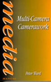 Cover of: Multi-camera Camerawork by Ward, Peter