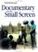 Cover of: Documentary for the small screen