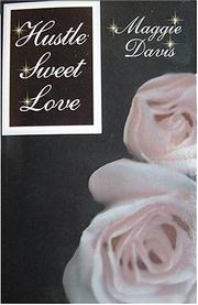 Cover of: Hustle, Sweet Love | Maggie Davis