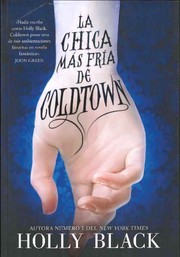 Cover of: LA CHICA MÁS FRÍA DE COLDTOWN.
