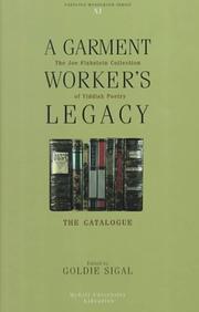Cover of: A Garment Worker's Legacy : The Joe Fishstein Collection of Yiddish Poetry : The Catalogue (Fontanus Monograph Series, 11)
