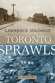 Cover of: Toronto Sprawls by Lawrence Solomon