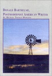 Cover of: Donald Barthelme, postmodernist American writer by Michael Thomas Hudgens