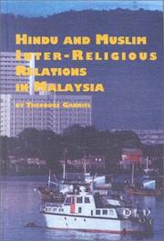 Cover of: Hindu and Muslim Inter-Religious Relations in Malaysia (Studies in Religion and Society)