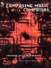 Composing music with computers by Eduardo Reck Miranda