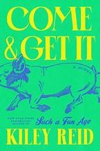 Cover of: Come and get it: A novel