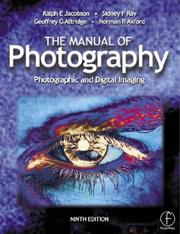 Cover of: Manual of Photography by Ralph Jacobson, Sidney Ray, Geoffrey G Attridge, Norman Axford