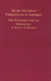 Cover of: Iraqi Assyrian Christians in London: the construction of ethnicity