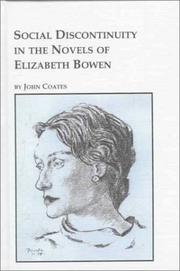 Cover of: Social discontinuity in the novels of Elizabeth Bowen: the conservative quest