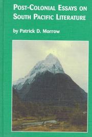 Post-colonial essays on South Pacific literature by Patrick D. Morrow