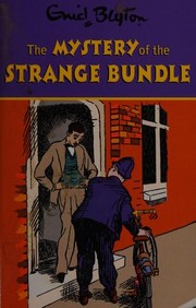Cover of: Enid Blyton the Mystery of the Strange Bundle by Enid Blyton