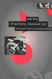 Cover of: Flexible Innovation by Jorge Niosi, Maryse Bergeron, Nathalie Hade, Michele Sawchuck, Jorge Niosi, Maryse Bergeron, Nathalie Hade, Michele Sawchuck