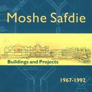 Cover of: Moshe Safdie: Buildings and Projects, 1967-1992