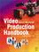 Cover of: Video Production Handbook