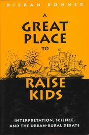 Cover of: A great place to raise kids by Kieran Bonner