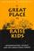 Cover of: A great place to raise kids