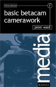 Cover of: Basic Betacam Camerawork, Third Edition (Media Manuals) by PETER WARD