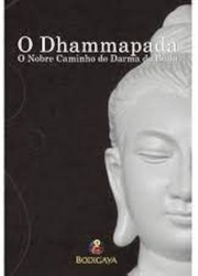 Cover of: O Dhammapada: o nobre caminho do Dharma do Buda