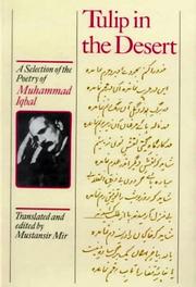 Cover of: Tulip in the desert: a selection of Iqbal's poetry